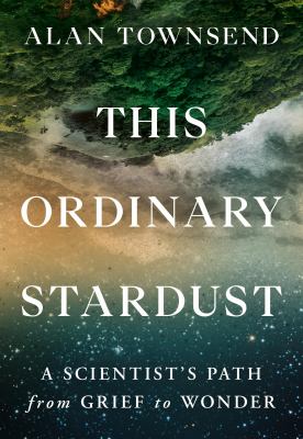 This Ordinary Stardust by Alan R. Townsend